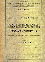 Quattuor Libri Amorum; Secundum Quattuor Latera Germaniae. Germania Generalis. Accedunt Carmina Aliorum ad Libros Amorum Pertinentia