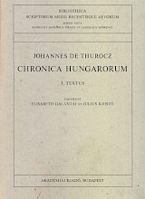 Chronica Hungarorum I. Textus