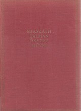 Regények és nagyobb elbeszélések XVIII. 1905--1906; Jókai Mór élete és kora I. kötet