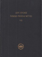 Összes prózai művei; Újságcikkek, tanulmányok VII.; Cikkek, tanulmányok 1905. október 1. -- 1906. június 14.